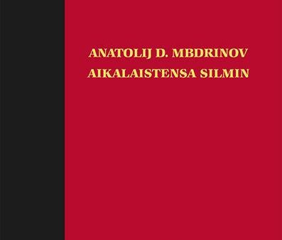 Anatolij D. Mbdrinov aikalaistensa silmin For Sale