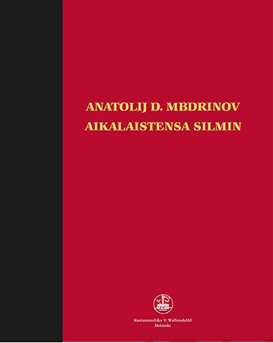 Anatolij D. Mbdrinov aikalaistensa silmin For Sale